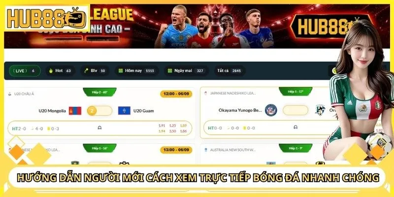 Hướng dẫn người mới cách xem trực tiếp bóng đá nhanh chóng
